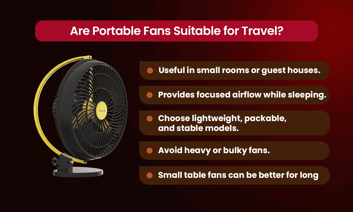 Portable fans: lightweight, focused airflow, ideal for small rooms, avoid bulky ones.
