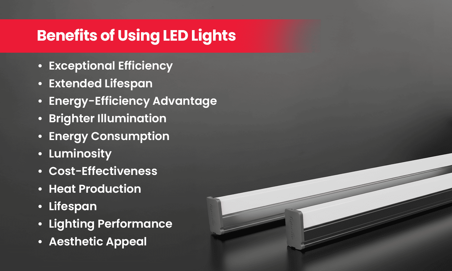 Benefits of using LED lights.