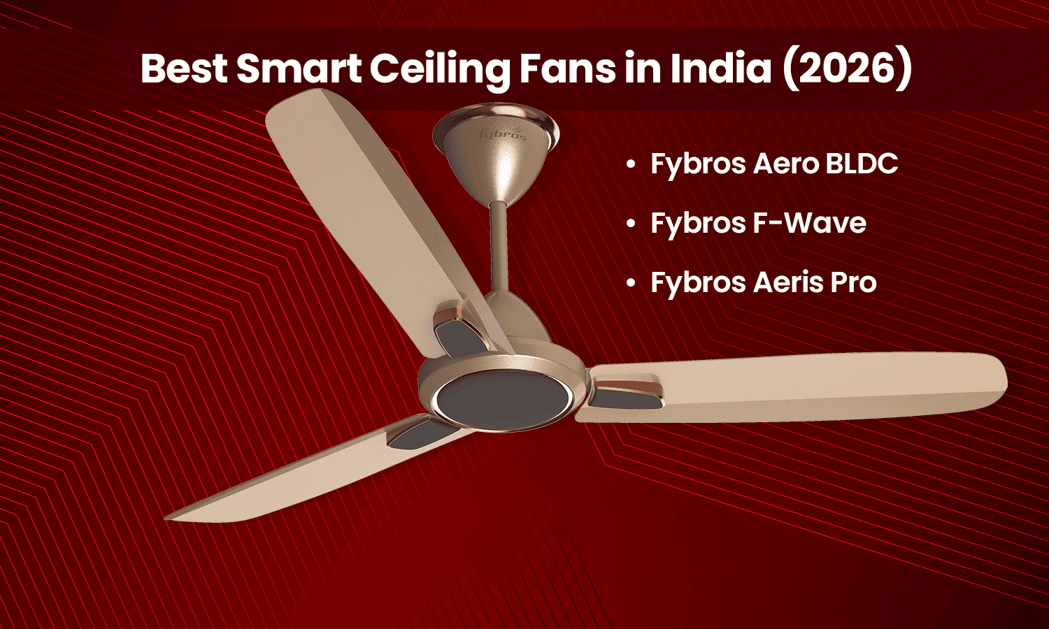 Top smart ceiling fans in India 2026 with BLDC technology and modern design