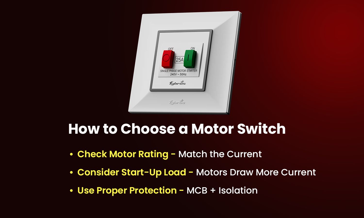 How to choose a motor switch based on motor rating, start-up load, and protection needs