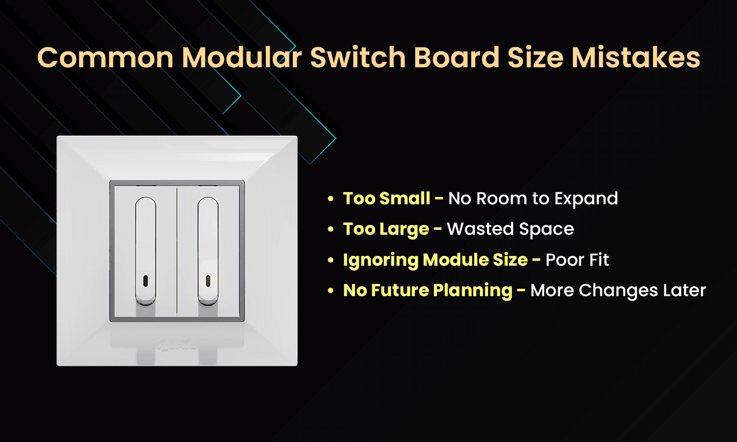 common modular switch board size mistakes 