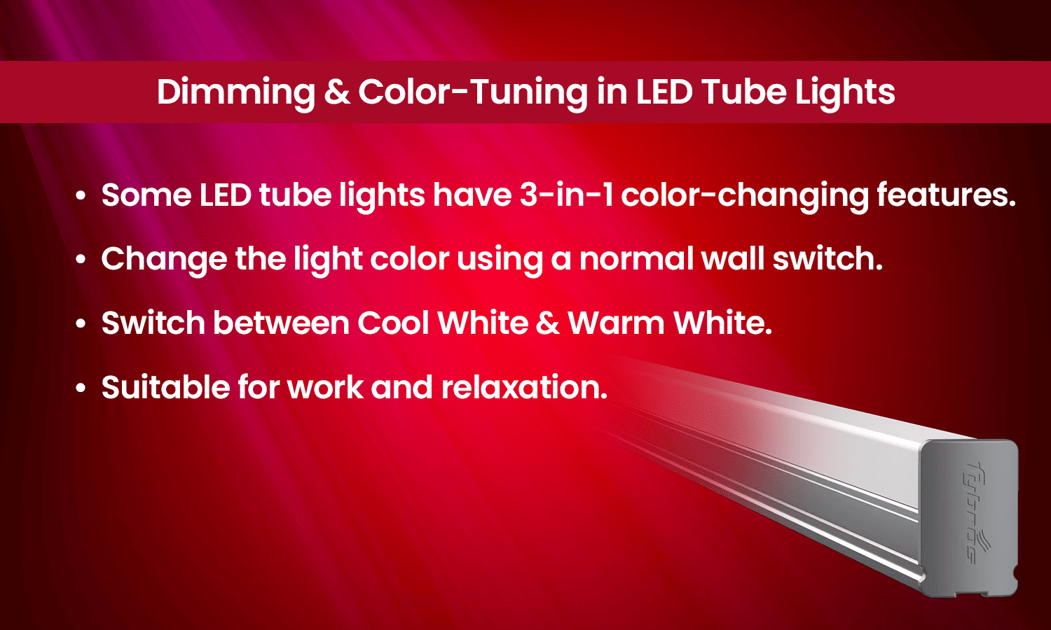 LED tube lights with dimming and 3-in-1 color tuning feature.