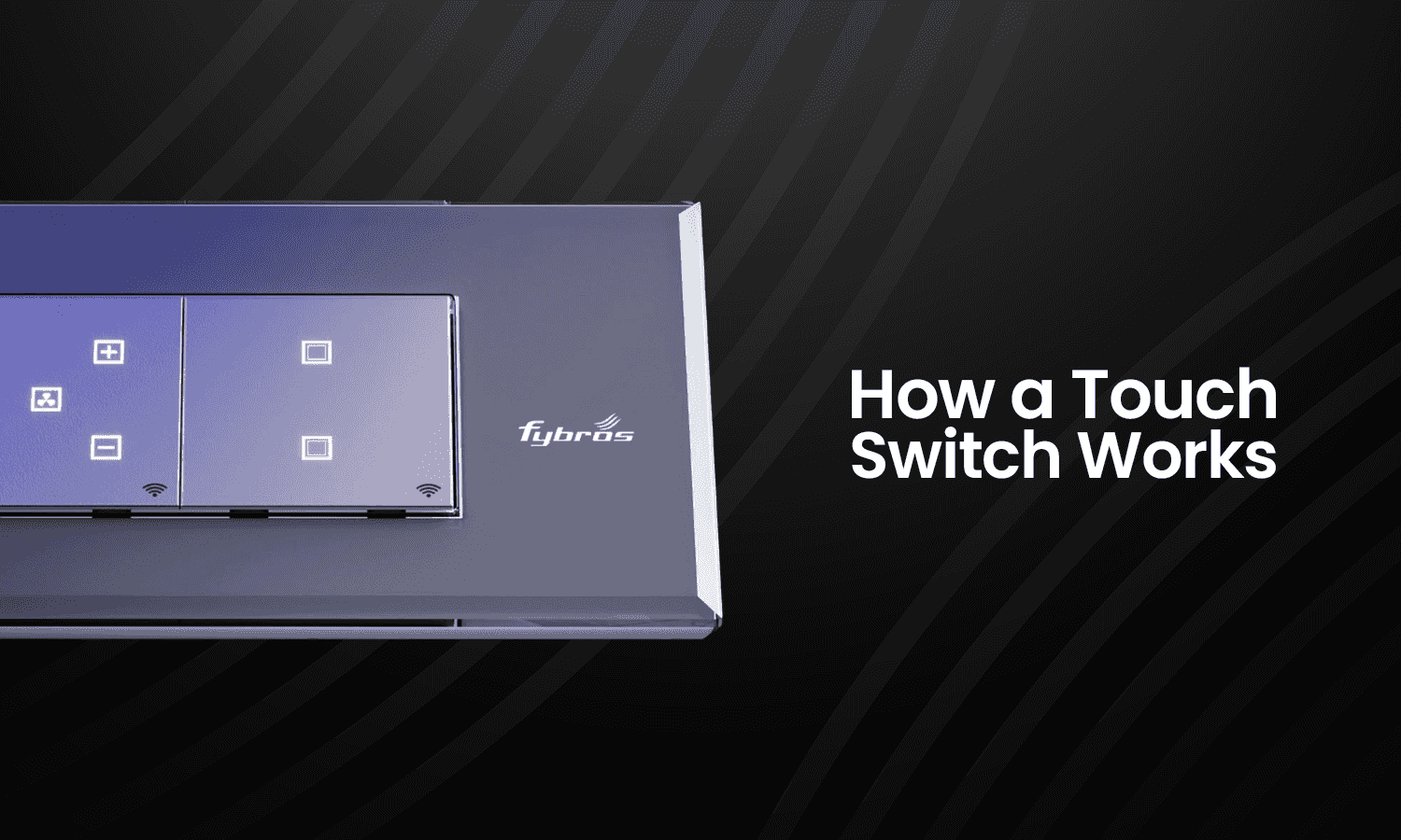 how smart touch switch works