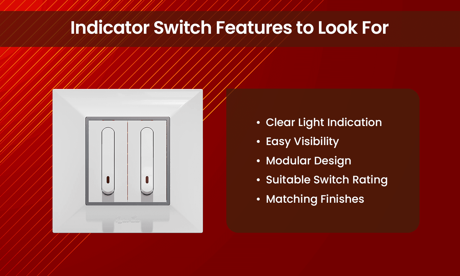 indicator switch features