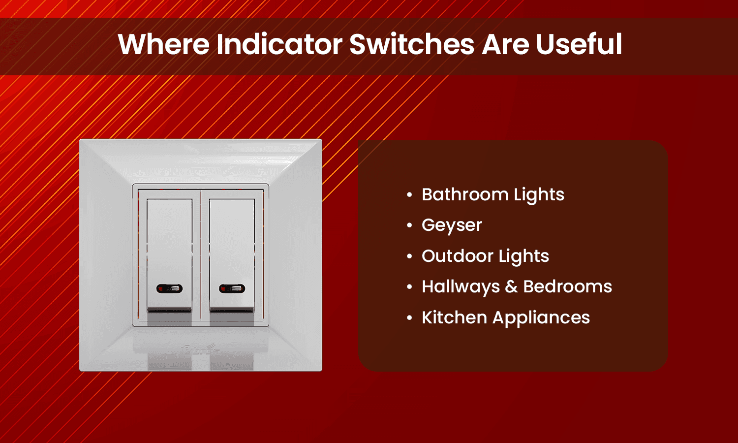 uses of indicator switches