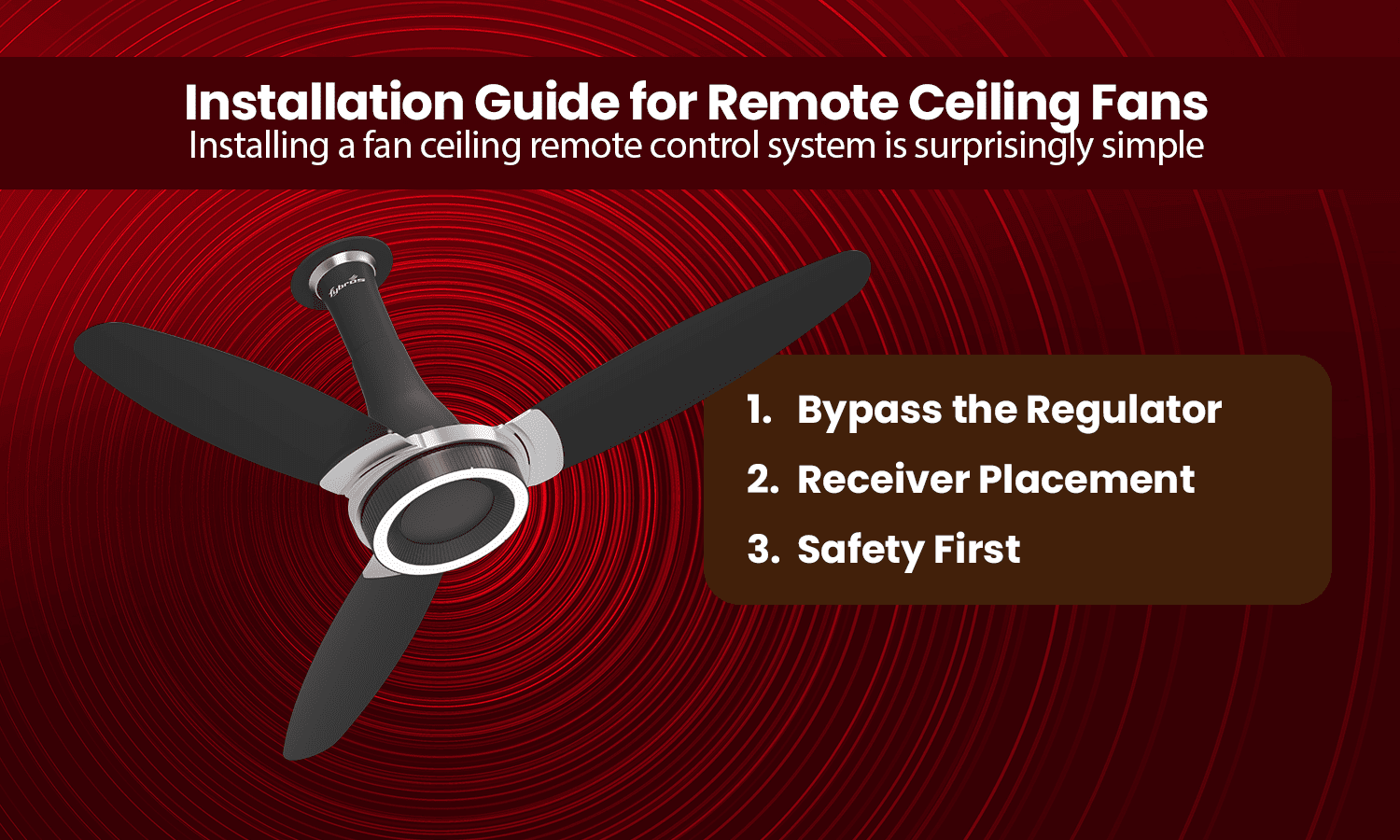 Installation guide for remote ceiling fan with steps for regulator bypass, receiver placement, and safety.