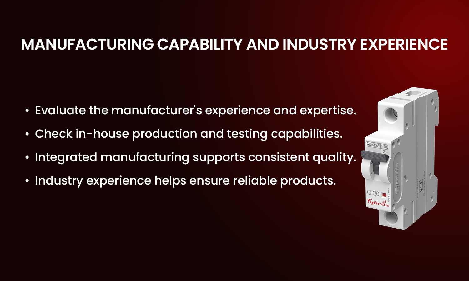 Manufacturing Capability and Industry Experience