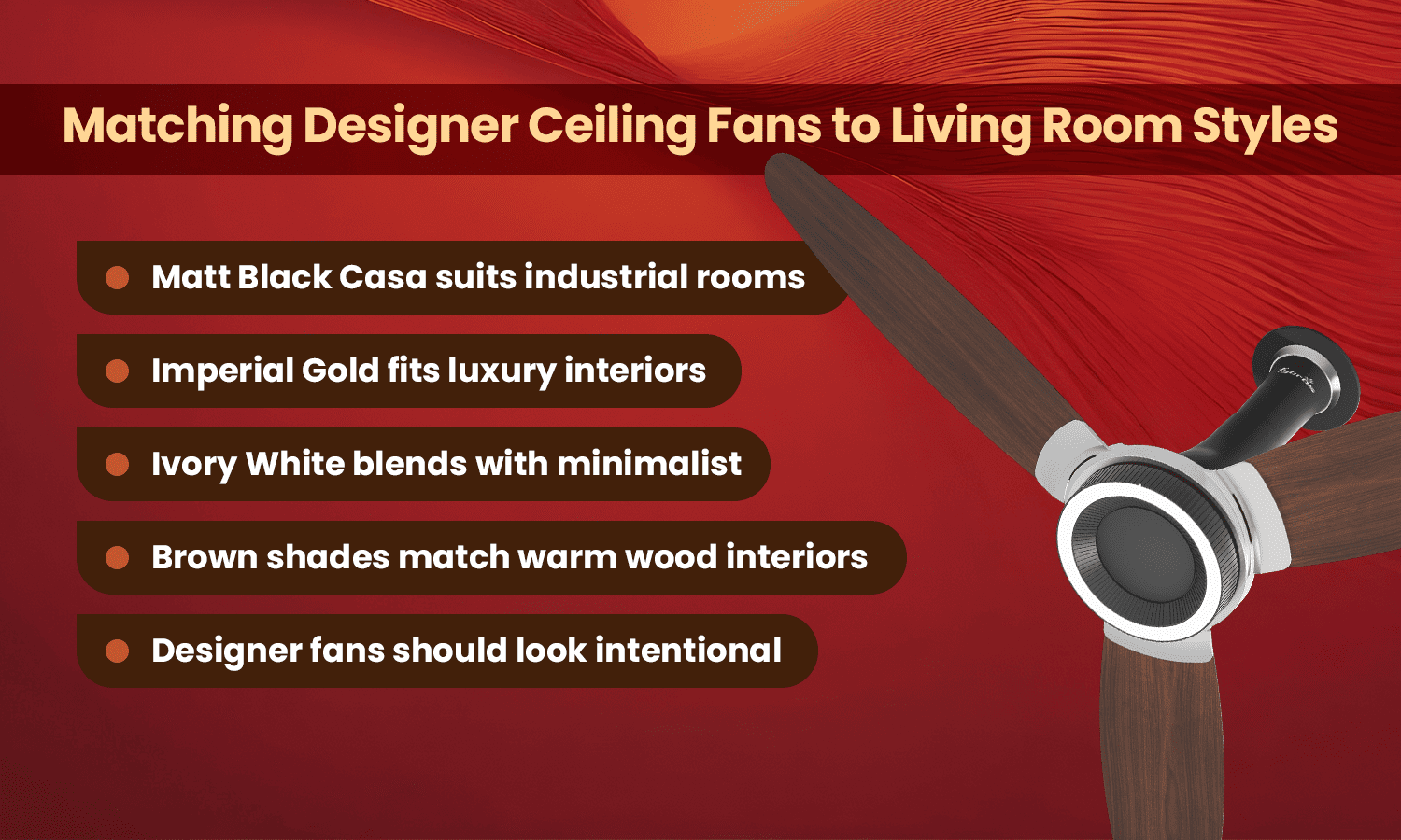 Designer ceiling fan for modern living room interiors with wood finish blades.