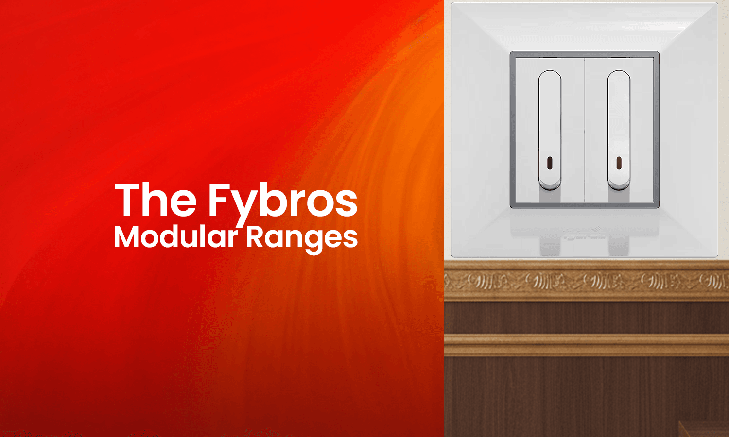 fybros modular switch ranges
