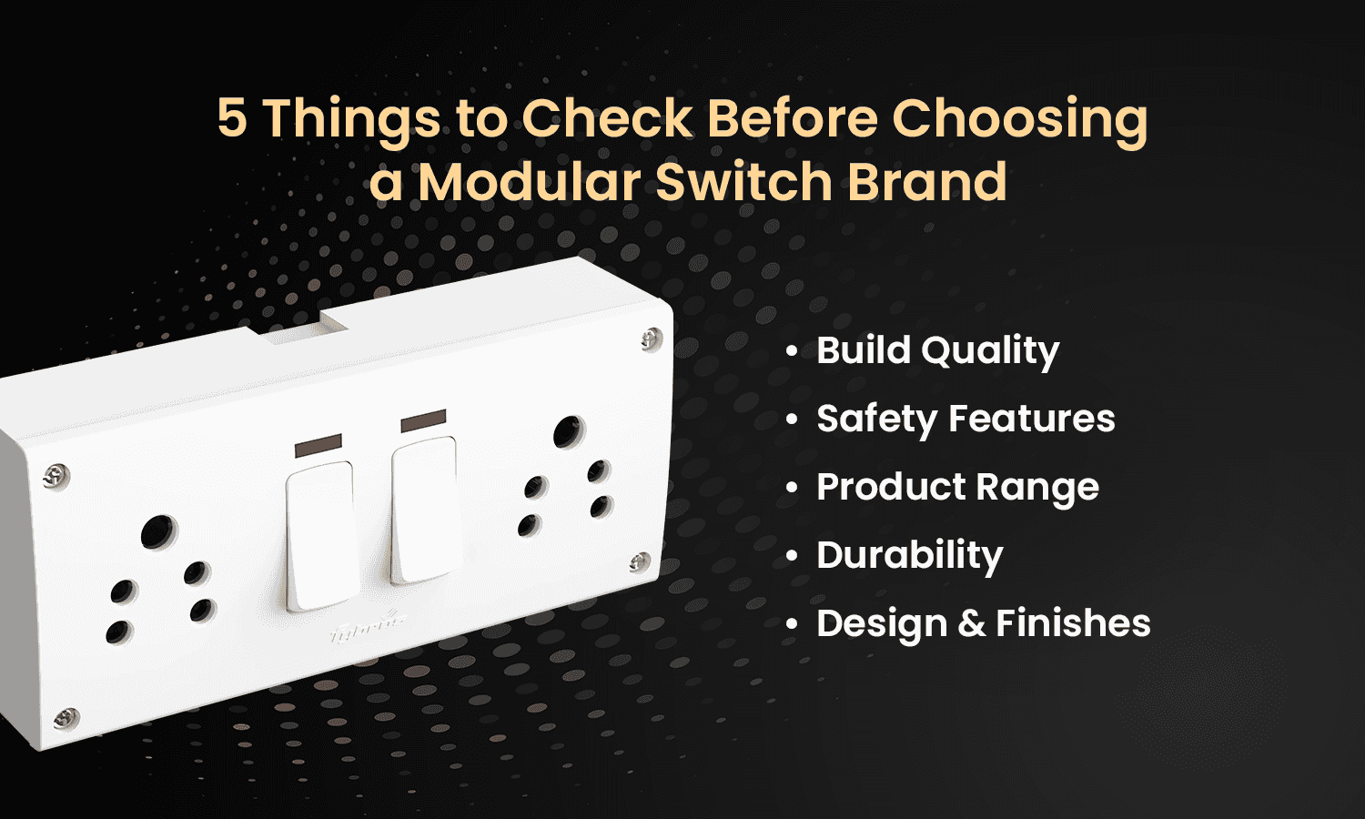 5 things to check before choosing a modular switch brand