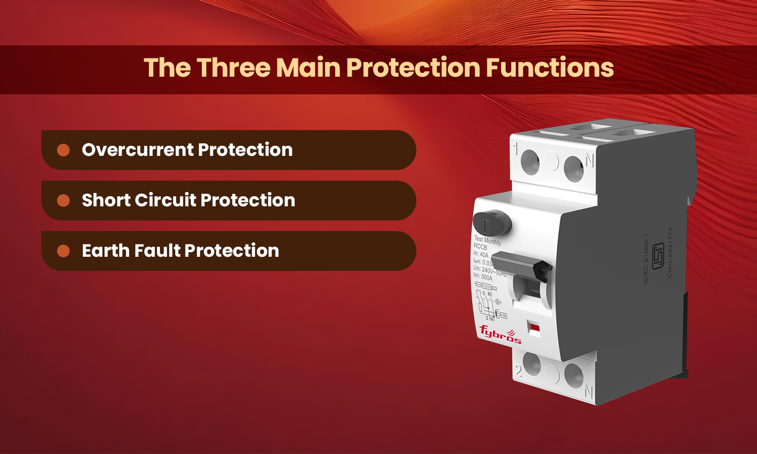 RCCB breaker with overcurrent, short circuit, and earth fault protection.