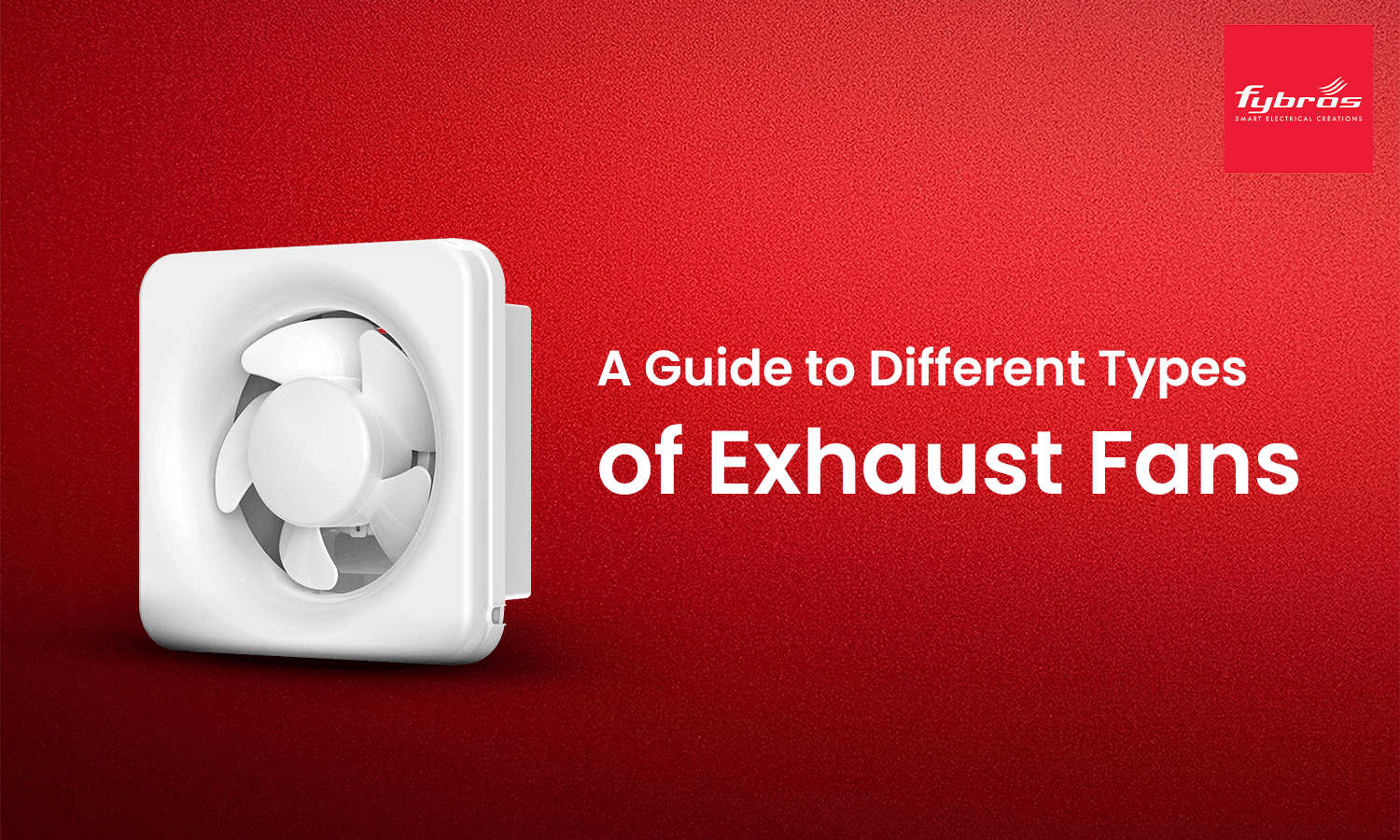 types of exhaust fans