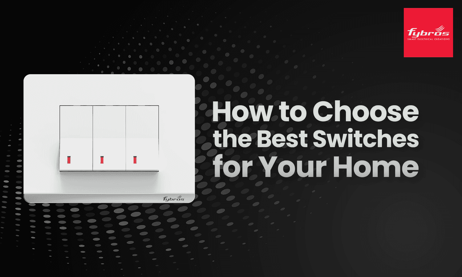 choose best switches for home
