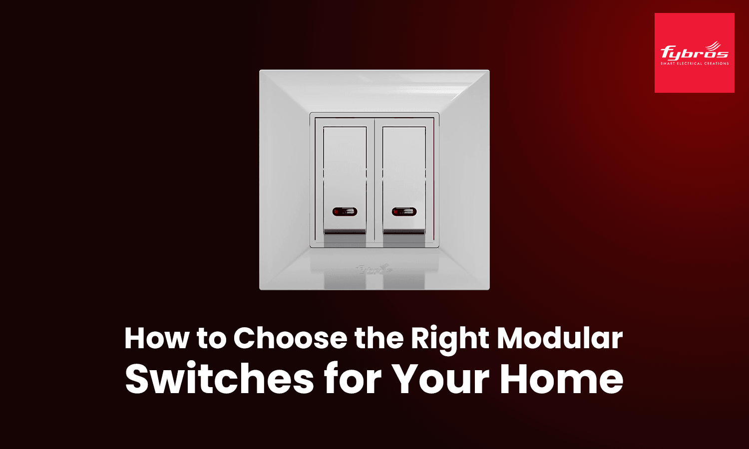 how to choose the modular switch for home