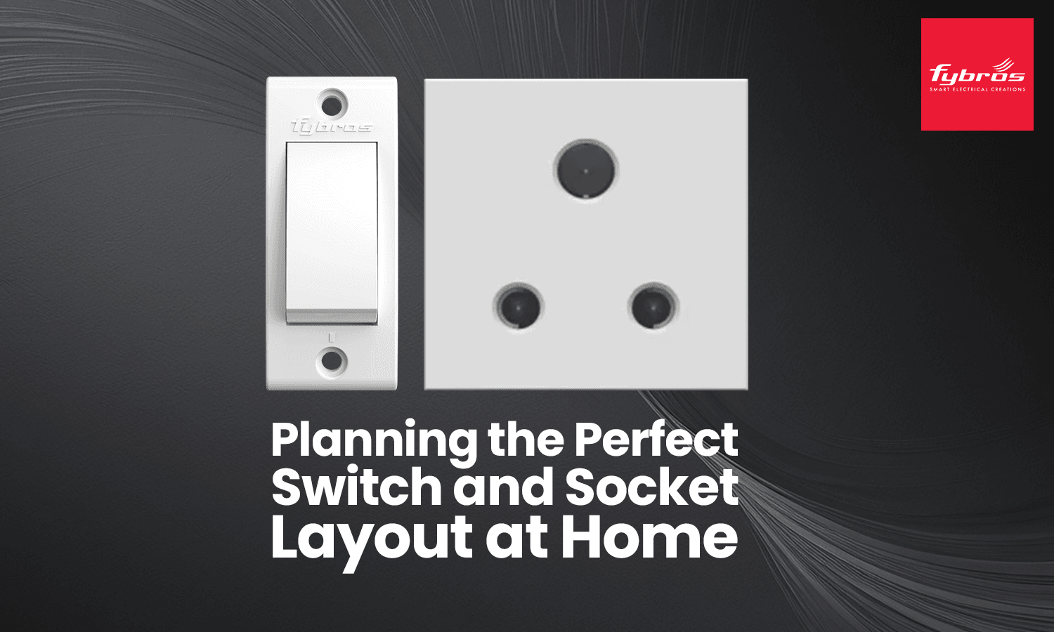 switch and socket for home