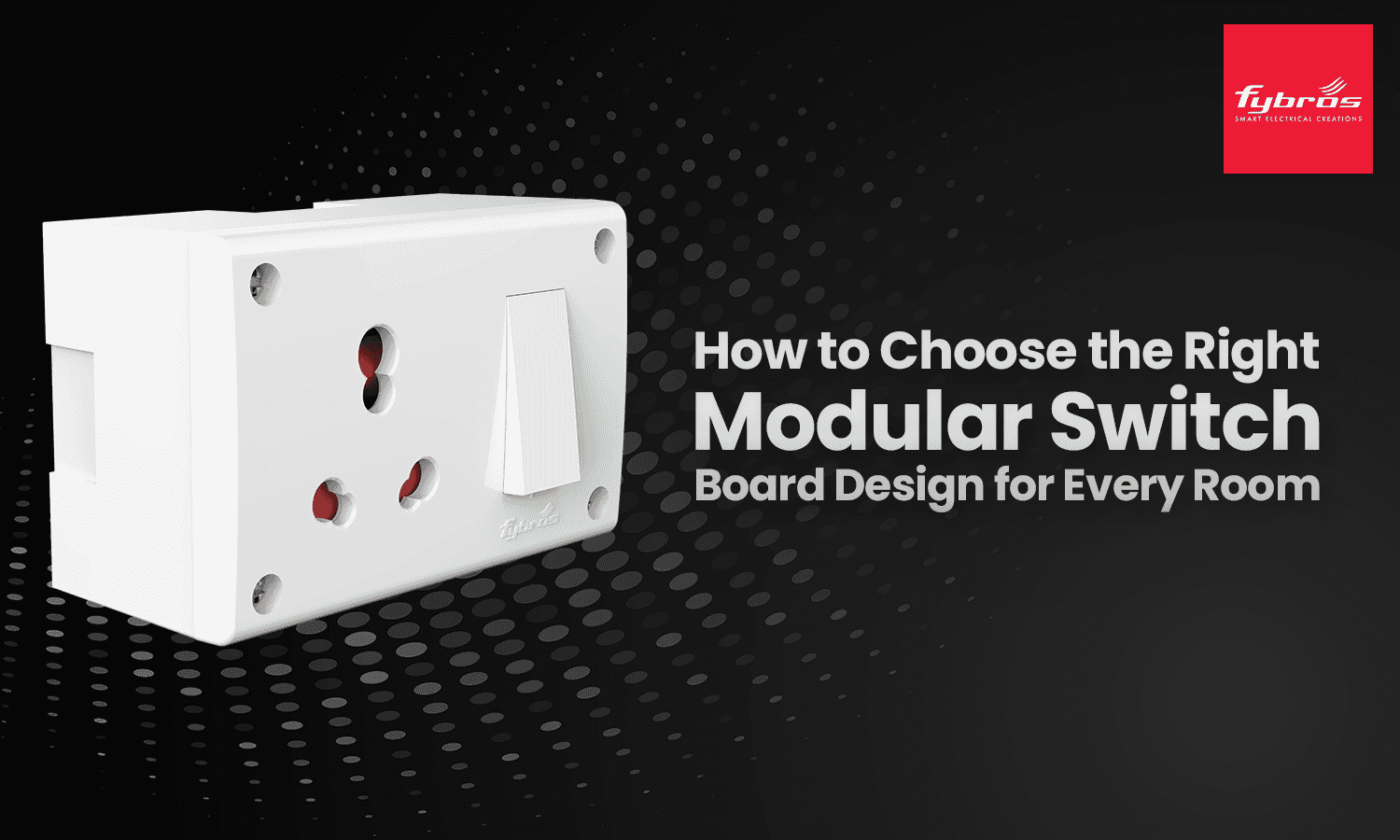 choose reliable modular switch brands in india