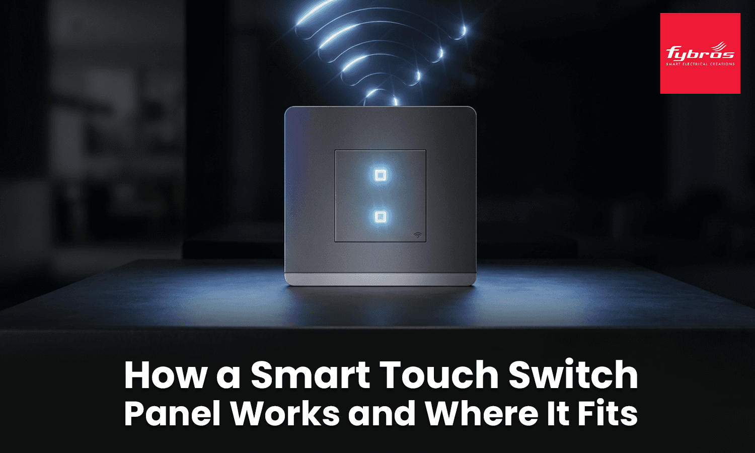 smart touch switch panel works 